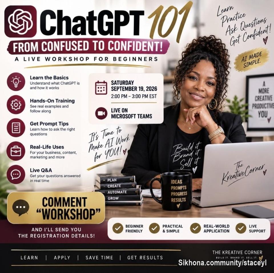 You Have ChatGPT… But Do You REALLY Know How to Use It? 👀

### 🔥 Catchy Title

You Have ChatGPT… But Do You REALLY Know How to Use It? 👀

### 📱 Caption

You downloaded ChatGPT. You’ve asked it a few questions. Maybe you’ve even had it write a post or two…

But you’re still thinking:

I KNOW this thing can do more… I just don’t know what to ask it.”

That’s EXACTLY why I created ChatGPT 101: From Confused to Confident!** 💻

This LIVE beginner-friendly workshop is for you if you want to understand how to actually use ChatGPT—not just have it sitting on your phone.

We’re going to talk about:

✨ How ChatGPT actually works
✨ How to communicate what you want
✨ How to write better prompts
✨ Practical ways to use it in your business
✨ How I use ChatGPT for brainstorming, content, marketing, planning & more
✨ PLUS live Q&A so you can ask questions

You do NOT have to be tech-savvy.

You just have to be willing to learn. 🙌🏽

📅 Saturday, September 19, 2026**
⏰ 2:00–3:00 PM Eastern
💻 LIVE on Microsoft Teams

Ready to stop guessing and start learning how to actually USE ChatGPT?

👇🏽 Comment “WORKSHOP” and I’ll send you the registration information.

#ChatGPTForBeginners #ChatGPTWorkshop #ChatGPTForBusiness #AIForBeginners #AIForSmallBusiness